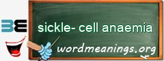 WordMeaning blackboard for sickle-cell anaemia